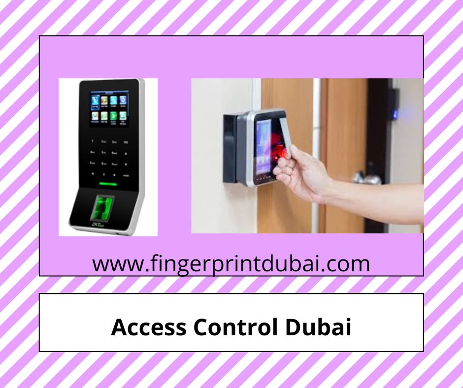 Access control time attendance machine Sharjah Ajman RAK