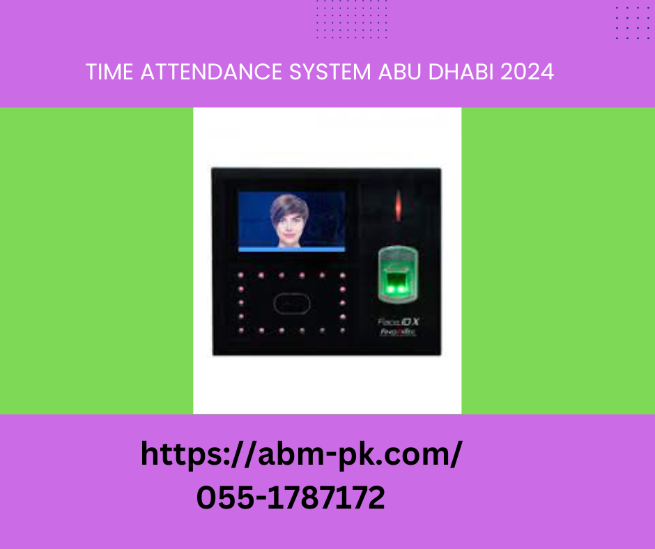 Time Attendance System Abu Dhabi 2024