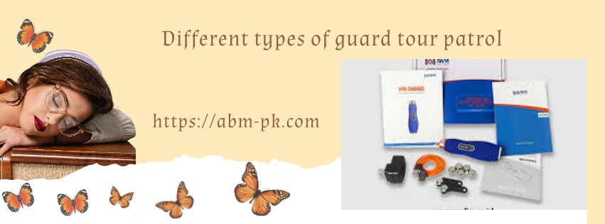 different types of guard tour patrol