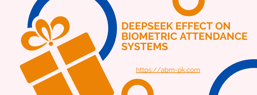 Deepseek Effect on Biometric Attendance 