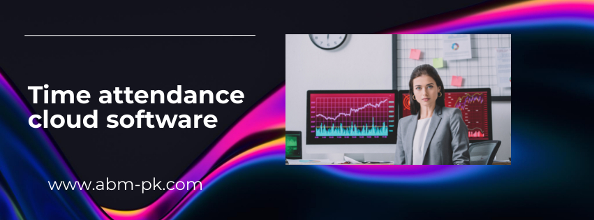 Time attendance cloud software