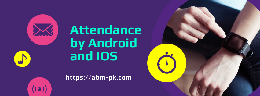 Attendance by Android and IOS