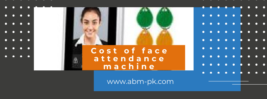 Cost of face attendance machine 