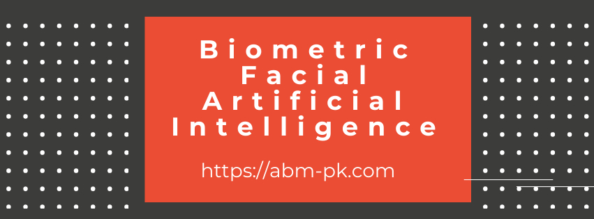 Biometric Facial Artificial Intelligence