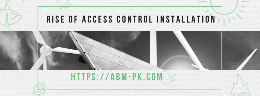 Rise of access control installation

