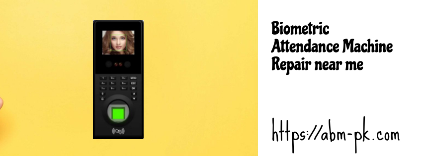 Biometric Attendance Machine Repair near me