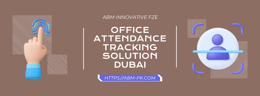 Office attendance tracking solution Dubai