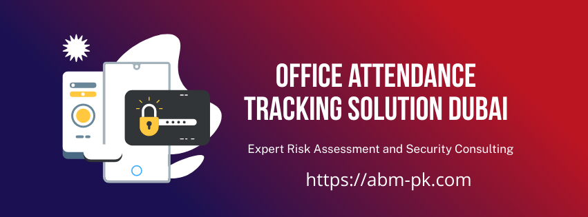 Office attendance tracking solution Dubai