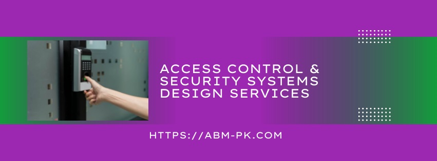 Access control security systems design services