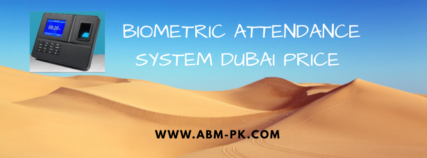 Biometric attendance system Dubai price