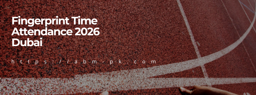 Fingerprint Time Attendance 2026 Dubai