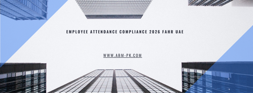 Employee attendance compliance 2026 FAHR UAE