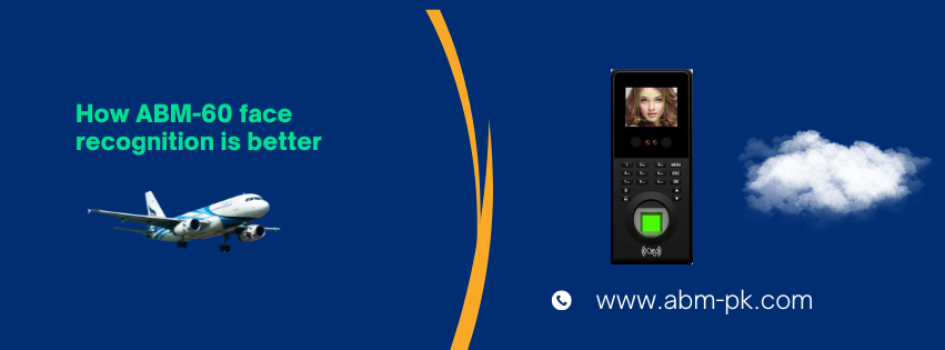 How abm-60 face recognition is better