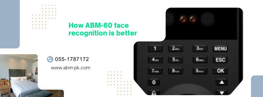 How abm-60 face recognition is better
