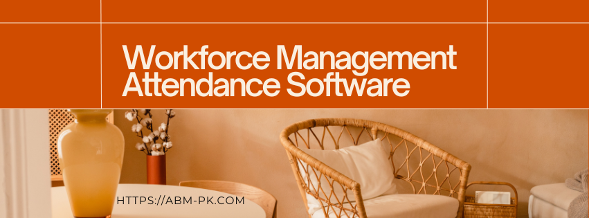 Workforce management attendance software