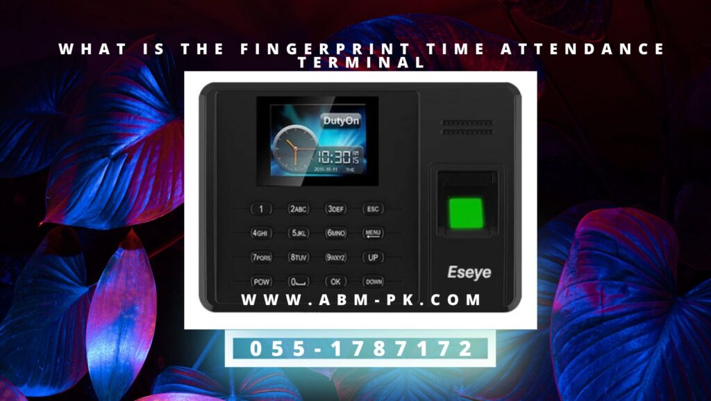 What is the fingerprint time attendance terminal