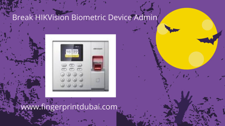 Break HIKVision Biometric Device Admin