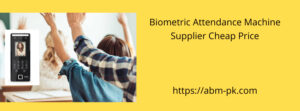 Biometric Attendance Machine Supplier Cheap Price