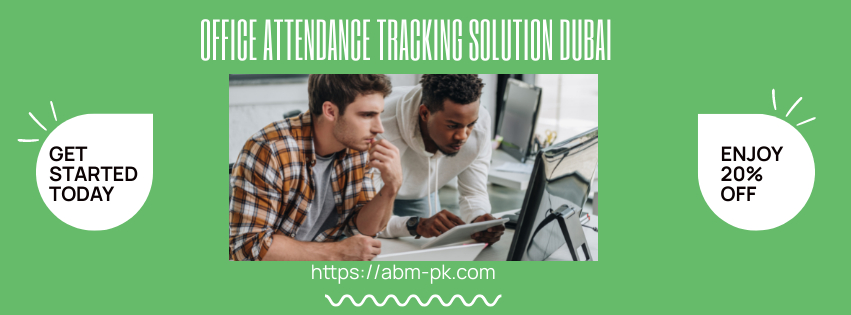 Office attendance tracking solution Dubai