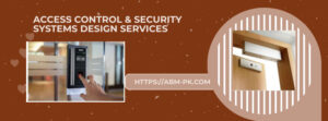 Access control security systems design services