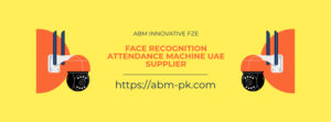 Face recognition attendance machine uae supplier