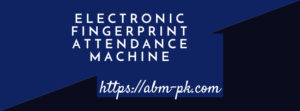 Electronic Fingerprint Attendance Machine