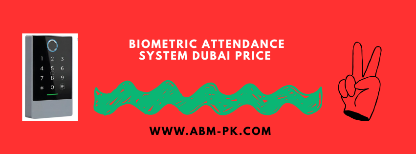 Biometric attendance system Dubai price