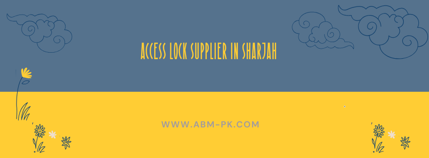 Access lock supplier in Sharjah